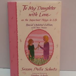 To My Daughter with Love by Susan Polis Sc…